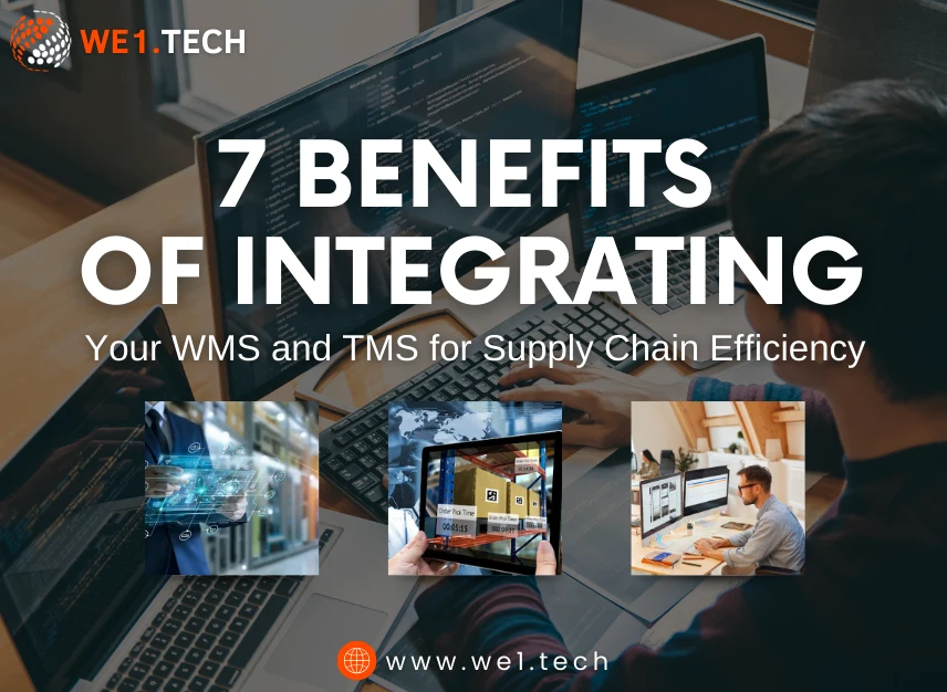 7 Benefits of Integrating Your WMS and TMS for Supply Chain Efficiency