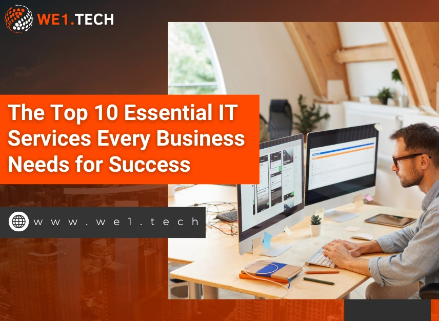 The Top 10 Essential IT Services Every Business Needs for Success