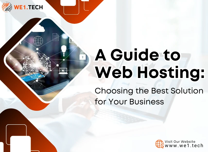 A Guide to Web Hosting: Choosing the Best Solution for Your Business