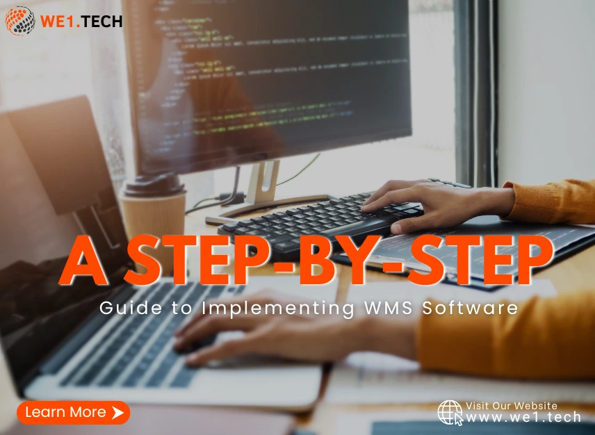 A Step-by-Step Guide to Implementing WMS Software