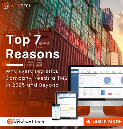 Top 7 Reasons Why Every Logistics Company Needs a TMS in 2025 and Beyond