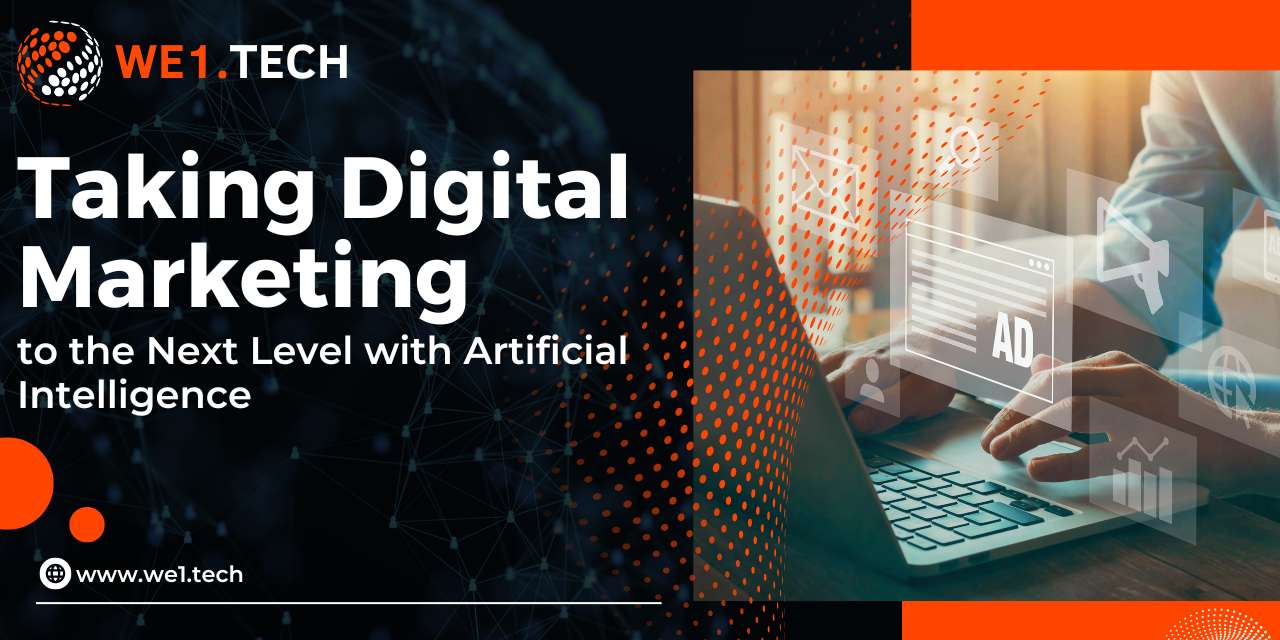 Taking Digital Marketing to the Next Level with Artificial Intelligence 