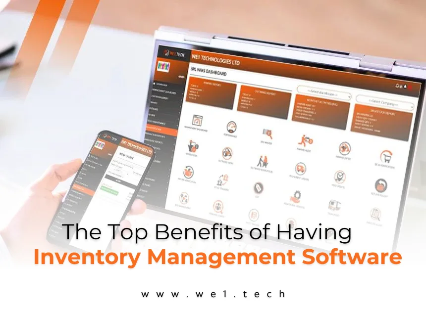  The Top Benefits of Having Inventory Management Software