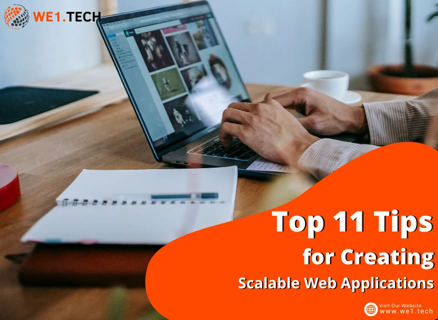 Top 11 Tips for Creating Scalable Web Applications