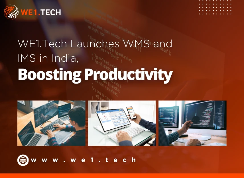 WE1.Tech Launches WMS and IMS in India, Boosting Productivity